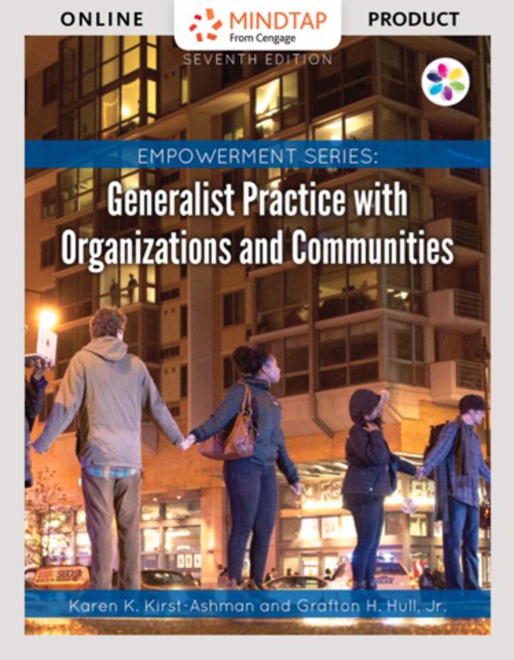 MindTap Social Work for Kirst-Ashman/Hull's Empowerment Series: Generalist Practice with Organizations and Communities, 7th Edition, [Instant Access], 1 term (6 months) 7th Edition â€“ PDF/EPUB Version Downloadable
